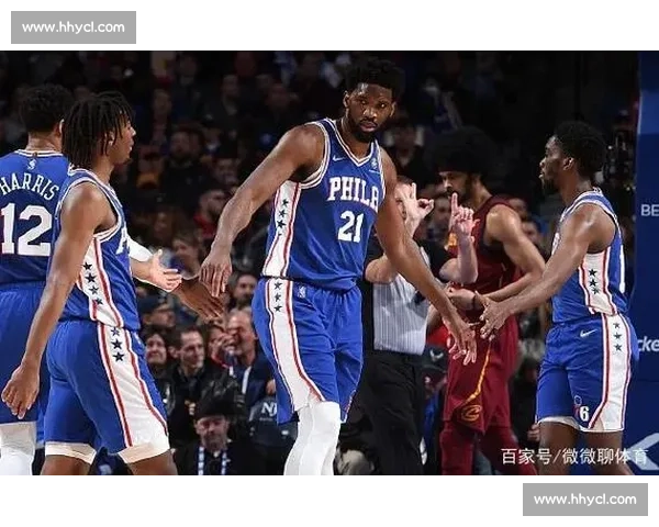 恩比德领衔76人激战魔术东西部强强对话悬念拉满
