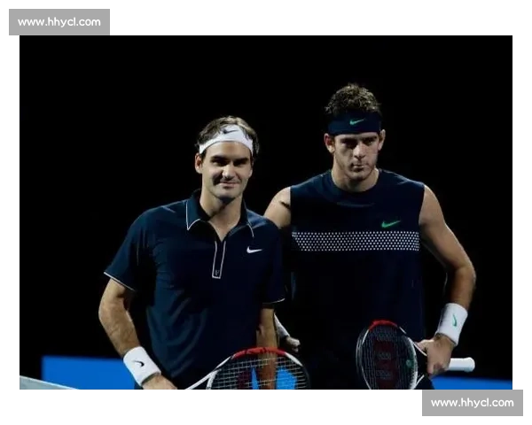 费德勒与德尔波特罗巅峰对决回顾网坛经典瞬间再现时代对抗的荣耀与遗憾