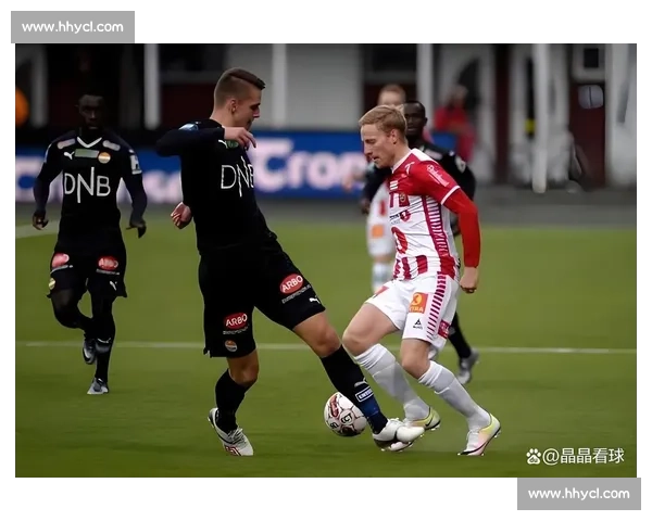 海于格松迎战莫尔德强强对话挪超焦点之战前瞻与走势全面解析