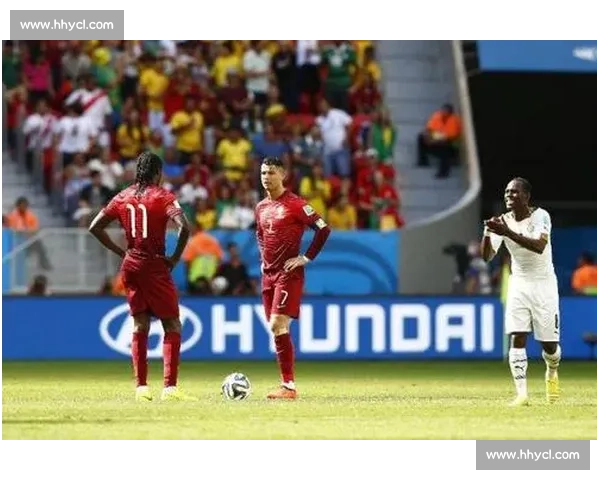 葡萄牙对阵加纳直播焦点前瞻球星对决全程看点解析战术博弈巅峰之夜